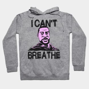 george floyd i can't breathe Hoodie